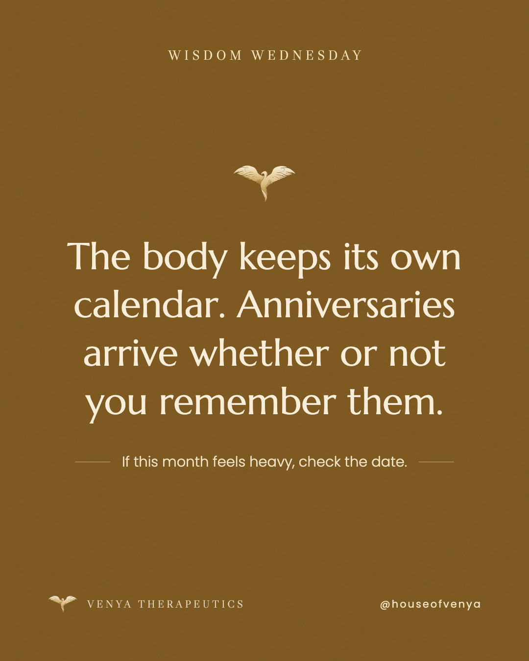 Wisdom Wednesday: Anniversaries arrive whether or not you remember them.