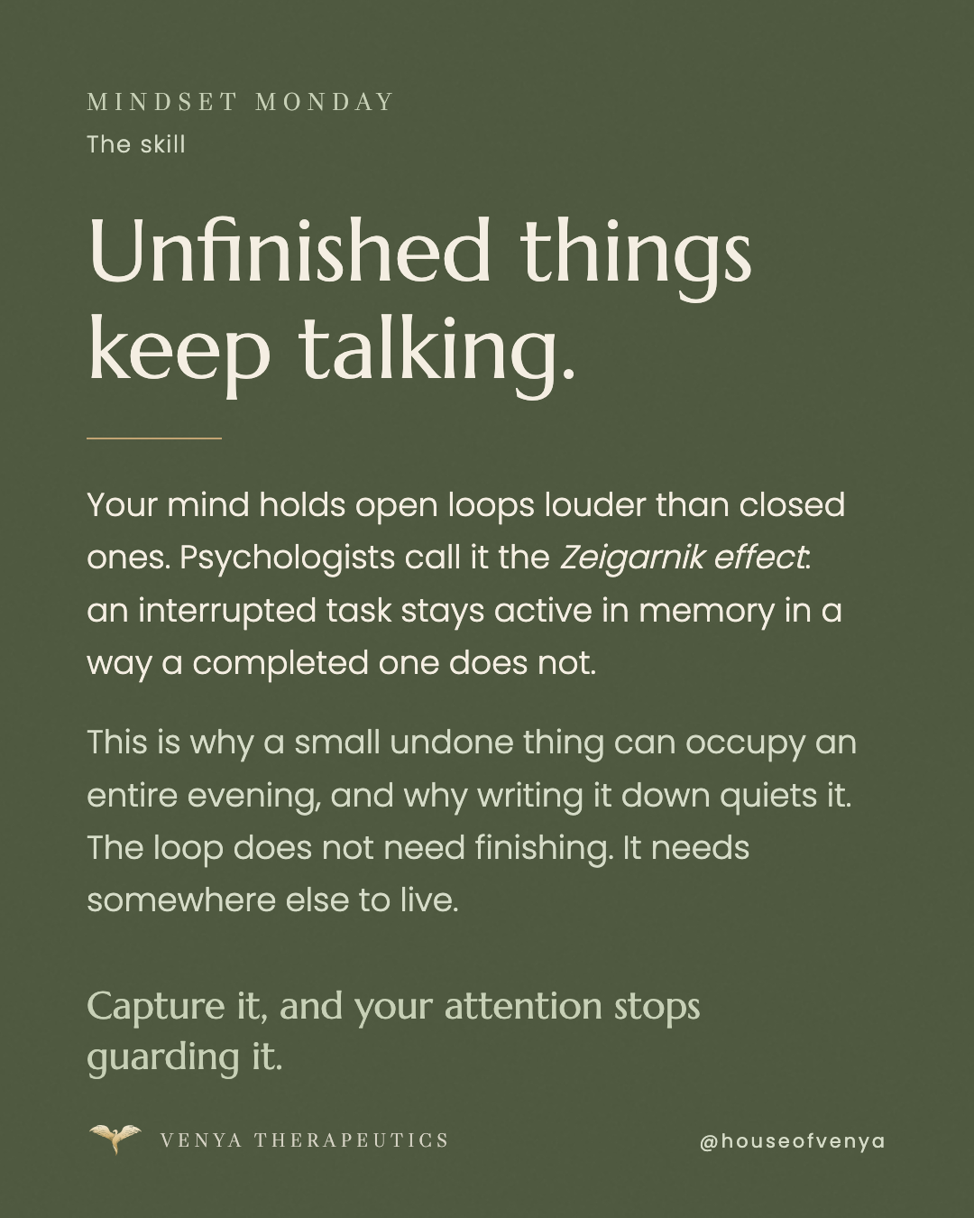 Mindset Monday: Unfinished things keep talking.